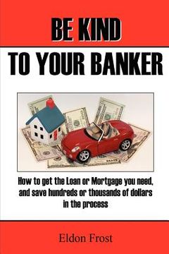 portada be kind to your banker (in English)