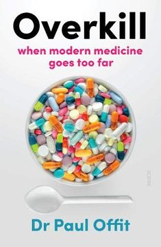 portada Overkill: When Modern Medicine Goes too far (in English)