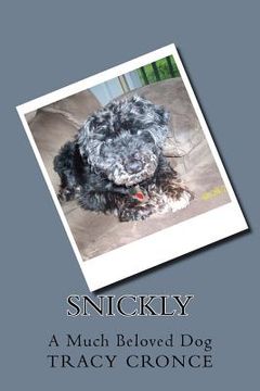 portada Snickly: A Much Beloved Dog (en Inglés)