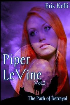 portada Piper LeVine, The Path of Betrayal (en Inglés)