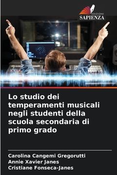 portada Lo studio dei temperamenti musicali negli studenti della scuola secondaria di primo grado (in Italian)