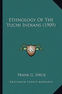 portada ethnology of the yuchi indians (1909)