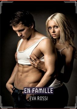portada En Famille: Recueil d'Histoires Érotiques Sexy en Français (en Francés)