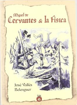 portada Miguel De Cervantes & La Física (in Spanish)