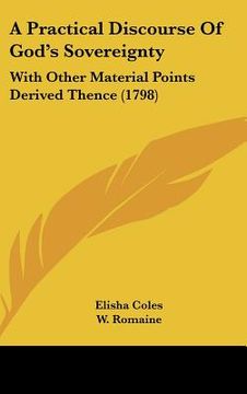 portada a practical discourse of god's sovereignty: with other material points derived thence (1798) (in English)