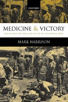 portada Medicine and Victory: British Military Medicine in the Second World war (en Inglés)