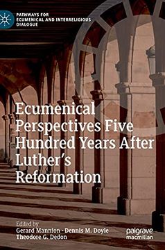 portada Ecumenical Perspectives Five Hundred Years After Luther'S Reformation (Pathways for Ecumenical and Interreligious Dialogue) (en Inglés)