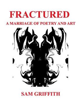 portada Fractured: A Marriage of Poetry and Art (in English)