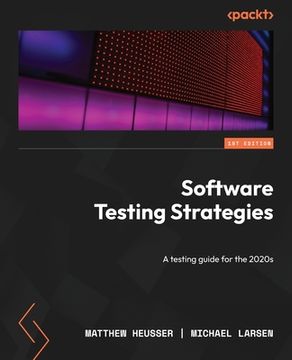 portada Software Testing Strategies: A testing guide for the 2020s