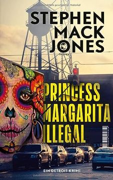 portada Princess Margarita Illegal: Ein Detroit-Krimi (en Alemán)