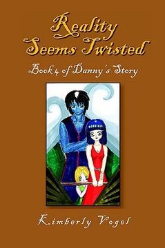 portada reality seems twisted (book 4 of danny's story) (en Inglés)