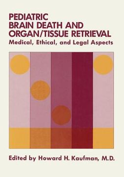 portada Pediatric Brain Death and Organ/Tissue Retrieval: Medical, Ethical, and Legal Aspects (en Inglés)