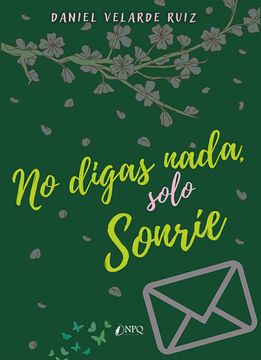 portada No Digas Nada, Solo Sonrie (in Spanish)