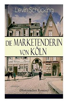 portada Die Marketenderin von Köln (Historischer Roman) - Vollständige Ausgabe 