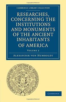portada Researches, Concerning the Institutions and Monuments of the Ancient Inhabitants of America, With Descriptions and Views of Some of the Most Striking: Library Collection - Latin American Studies) (en Inglés)