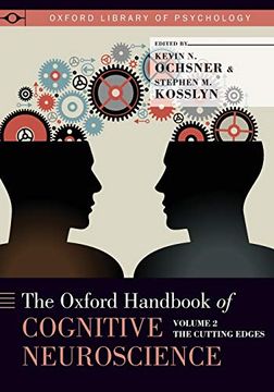 portada The Oxford Handbook of Cognitive Neuroscience: Volume 2: The Cutting Edges (Oxford Library of Psychology) (in English)