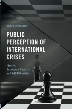 portada Public Perception of International Crises: Identity, Ontological Security and Self-Affirmation (Frontiers of the Political: Doing International Politics) 