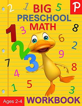 portada Big Preschool Math Workbook Ages 2-4: Number Tracing, Counting, Matching and Color by Number Activities: 1 (Preschool Activity Books) 