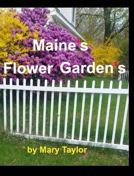 portada Maine'S Flower Gardens (en Inglés)