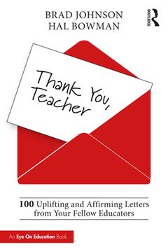 portada Thank You, Teacher: 100 Uplifting and Affirming Letters From Your Fellow Educators (en Inglés)