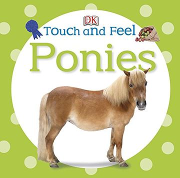 portada Touch and Feel: Ponies (en Inglés)