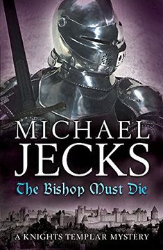 portada The Bishop Must Die (Knights Templar Mysteries 28): A thrilling medieval mystery