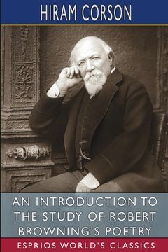 portada An Introduction to the Study of Robert Browning'S Poetry (Esprios Classics) (en Inglés)
