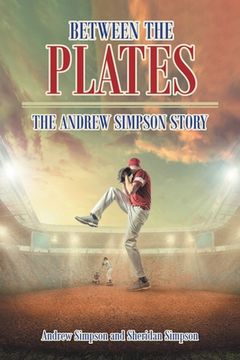 portada Between The Plates: The Andrew Simpson Story (in English)