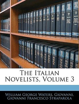 portada the italian novelists, volume 3 (en Inglés)