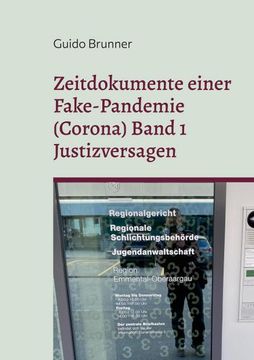 portada Zeitdokumente Einer Fake-Pandemie (Corona) Band 1 Justizversagen (en Alemán)