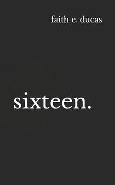 portada Sixteen. (in English)