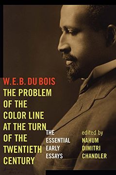 portada The Problem of the Color Line at the Turn of the Twentieth Century: The Essential Early Essays (American Philosophy) (in English)