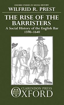 portada The Rise of the Barristers: A Social History of the English Bar, 1590-1640 (Oxford Studies in Social History) 
