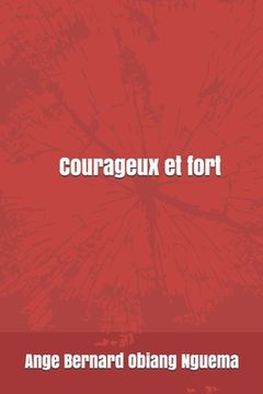 portada Courageux et fort (en Francés)