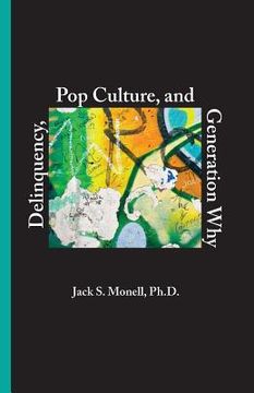portada Delinquency, Pop Culture and Generation Why (in English)