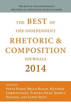 portada Best of the Independent Journals in Rhetoric and Composition 2014 (en Inglés)