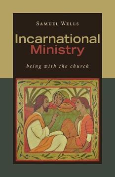 portada Incarnational Ministry: Being with the Church (en Inglés)