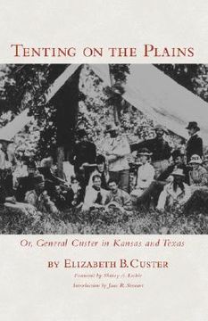 portada tenting on the plains: or, general custer in kansas and texas (en Inglés)