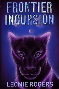 Frontier Incursion (Volume 1) (en Inglés)