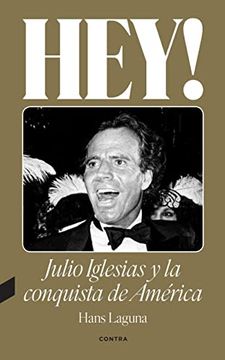portada Hey! Julio Iglesias y la Conquista de América
