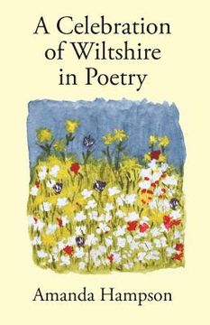 portada A Celebration of Wiltshire in Poetry (en Inglés)