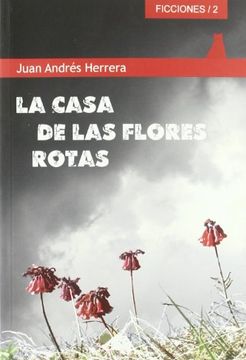 portada LA CASA DE LAS FLORES ROTAS