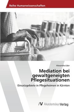 portada Mediation bei gewaltgeneigten Pflegesituationen (en Alemán)