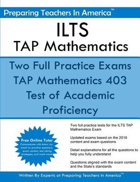 portada ILTS - TAP Mathematics: Test of Academic Proficiency - Illinois Licensure Testing System (en Inglés)