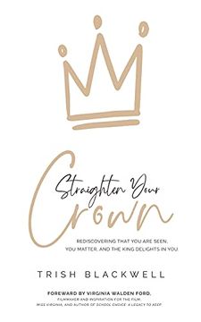 portada Straighten Your Crown: Rediscovering That you are Seen, you Matter, and the King Delights in you (en Inglés)