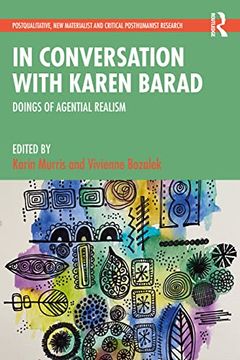 portada In Conversation With Karen Barad: Doings of Agential Realism (Postqualitative, new Materialist and Critical Posthumanist Research) (en Inglés)