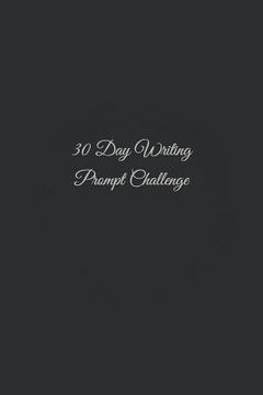 portada 30 Day Writing Prompt Challenge (en Inglés)