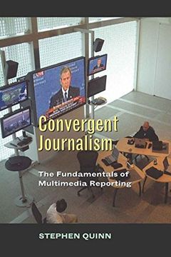 portada Convergent Journalism: The Fundamentals of Multimedia Reporting (en Inglés)