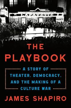 portada The Playbook: A Story of Theater, Democracy, and the Making of a Culture War (in English)