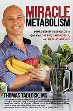 portada Miracle Metabolism: Your Step-by-Step Guide to Quickly Lose Fat, Gain Muscle, and Heal at Any Age (in English)